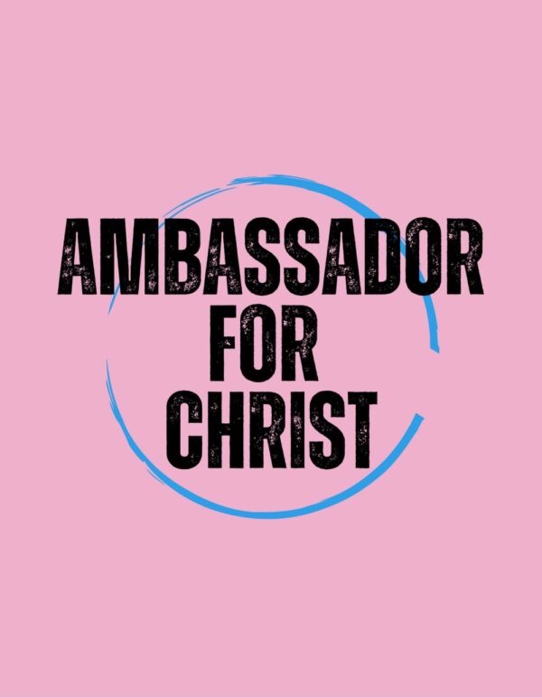 AMBASSADOR FOR CHRIST