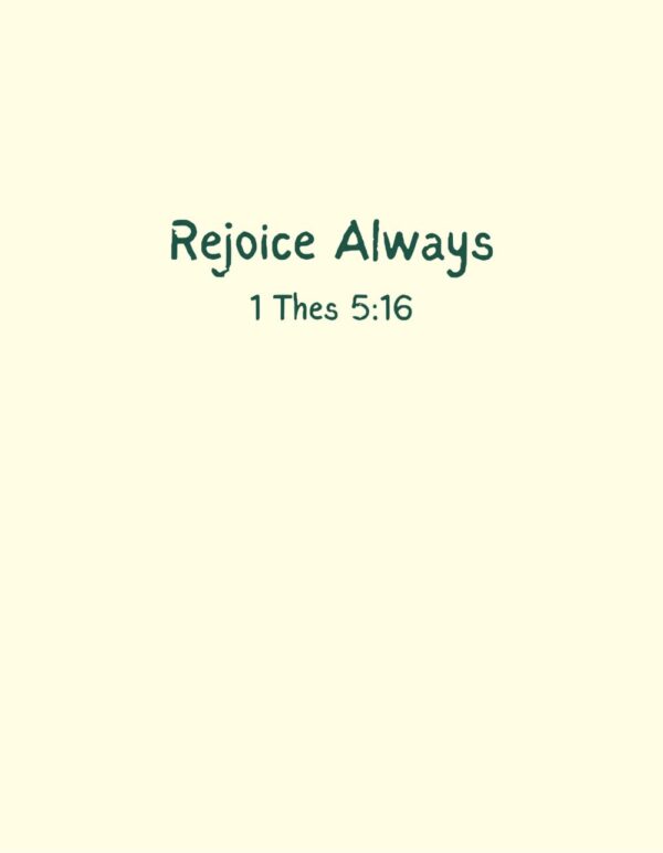 REJOICE ALWAYS